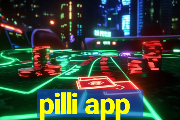 pilli app